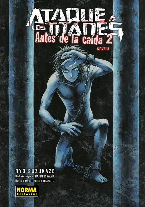Ataque a los Titanes: Antes de la Caída — novela 2 (Norma)