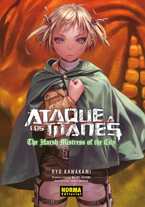 Ataque a los Titanes: The Harsh Mistress of the City — novela (Norma)