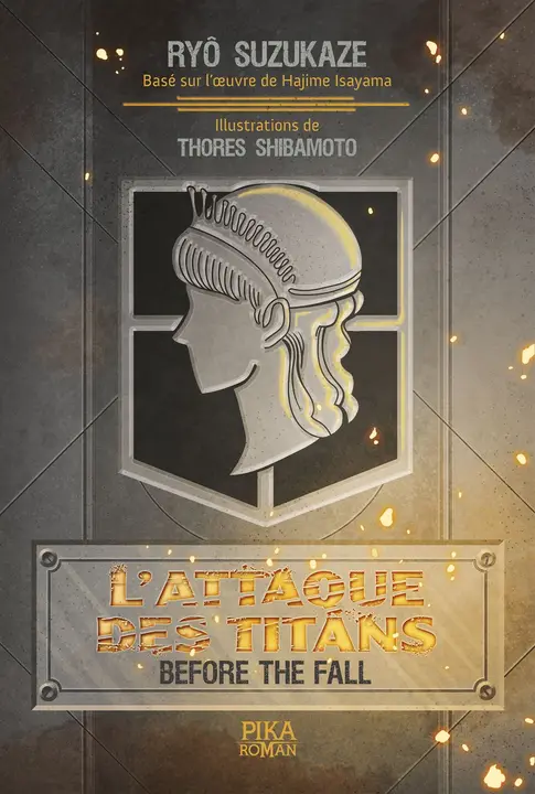 L'Attaque des Titans: Before the Fall — novela en francés (Pika)